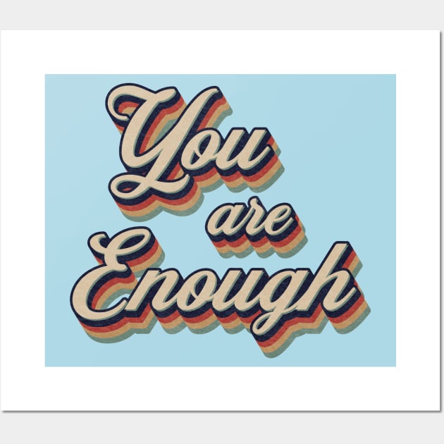 You Are Enough Retro Vintage Typography Wall Art by Whimsical Thinker